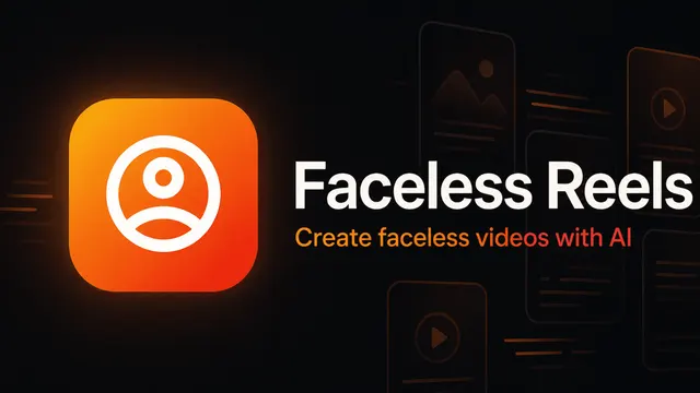 Faceless Reels